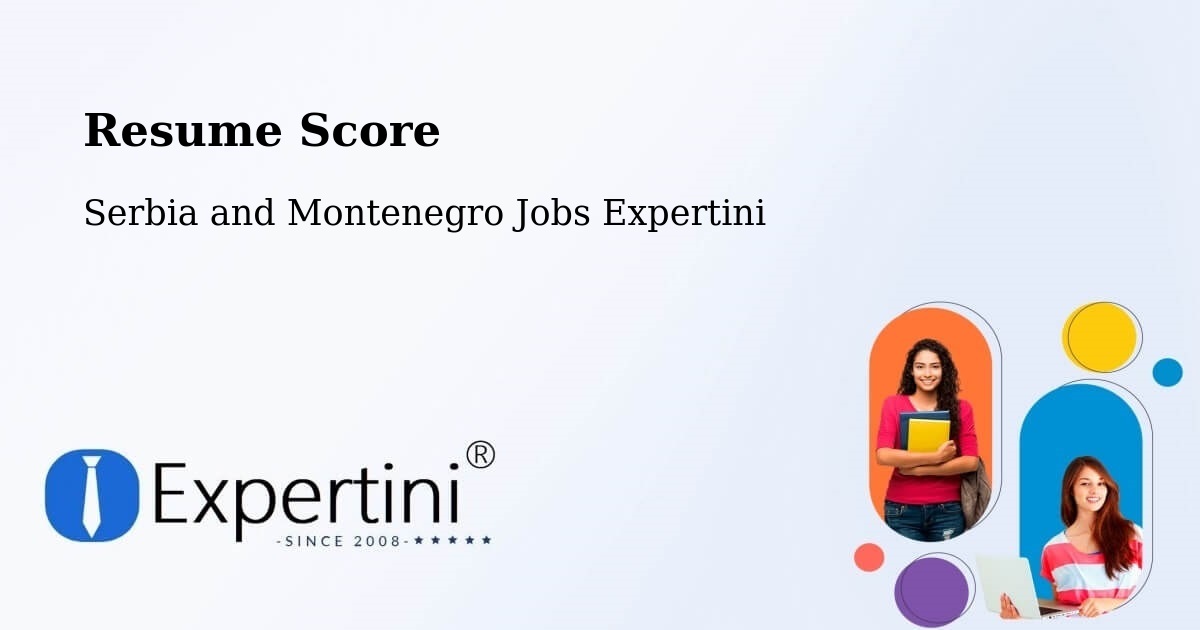Resume Score & Job Description Match Tool – Granby - Serbia and Montenegro Jobs Expertini